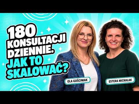 180 telefonów dziennie! Jak zmienić usługi 1:1 w skalowalny biznes online? - Estera Michalak